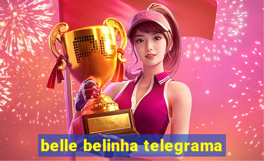 belle belinha telegrama